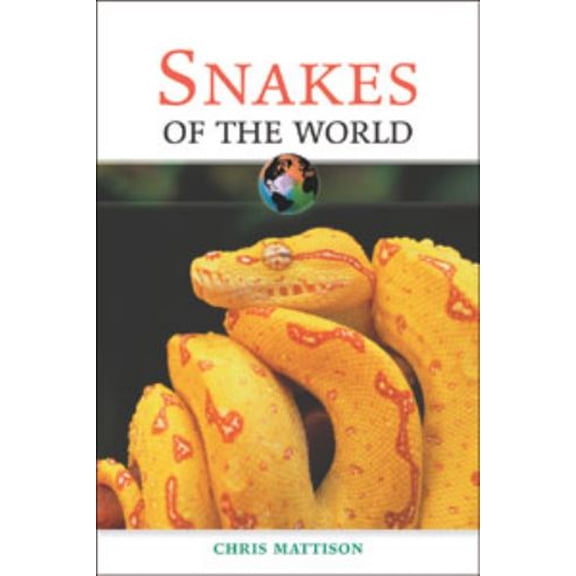 Pre-Owned Snakes of the World (Hardcover) 0816052131 9780816052134