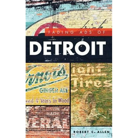 Fading Ads of Detroit (Hardcover)