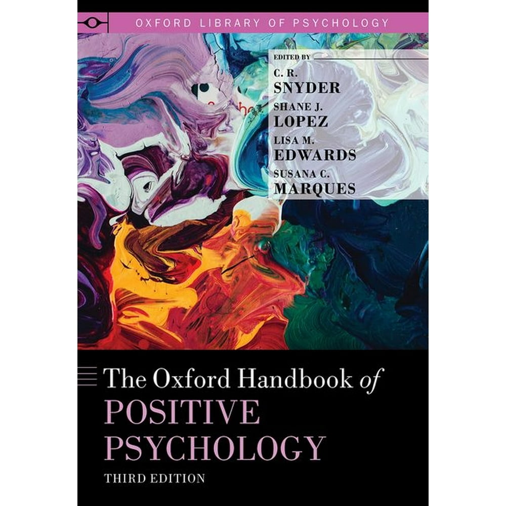 The Oxford Handbook of Positive Psychology (Edition 3) (Hardcover