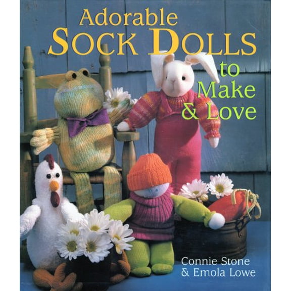 Pre-Owned Adorable Sock Dolls to Make & Love (Hardcover) 0806937955 9780806937953