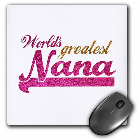 3dRose Worlds Greatest Nana - pink and gold text - Gifts for grandmothers - Best grandma nickname, Mouse Pad, 8 by 8