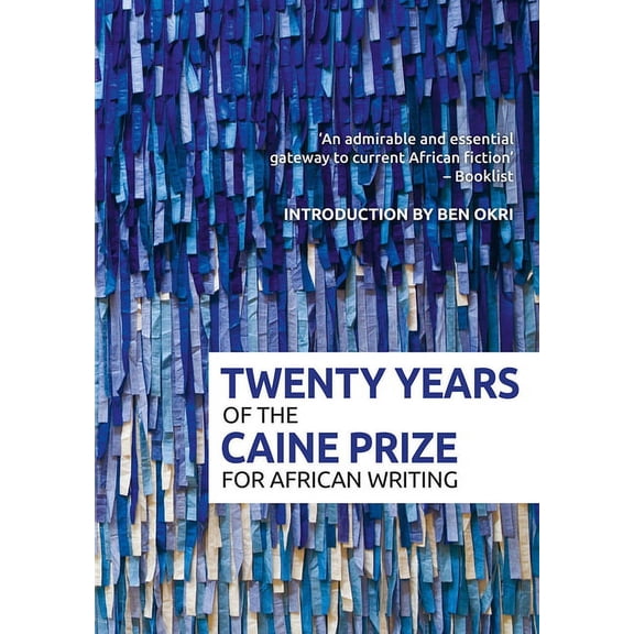 Twenty Years of the Caine Prize for African Writing