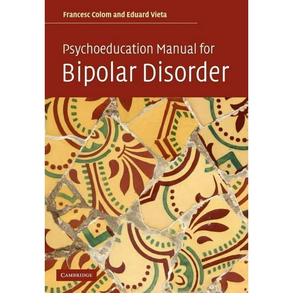 Psychoeducation Manual for Bipolar Disorder, (Paperback)
