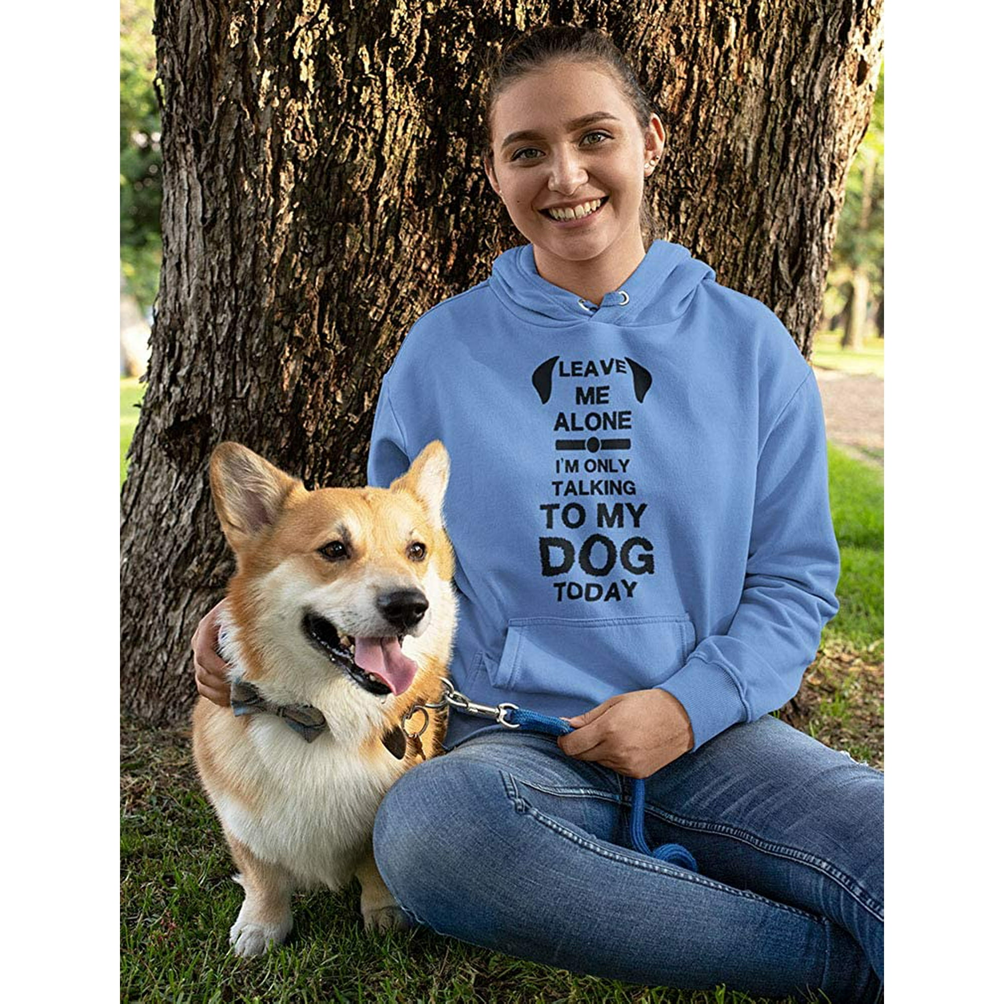 Anti Social I m Only Talking to My Dog Today Gift for Dog Lover Women Hoodie Walmart