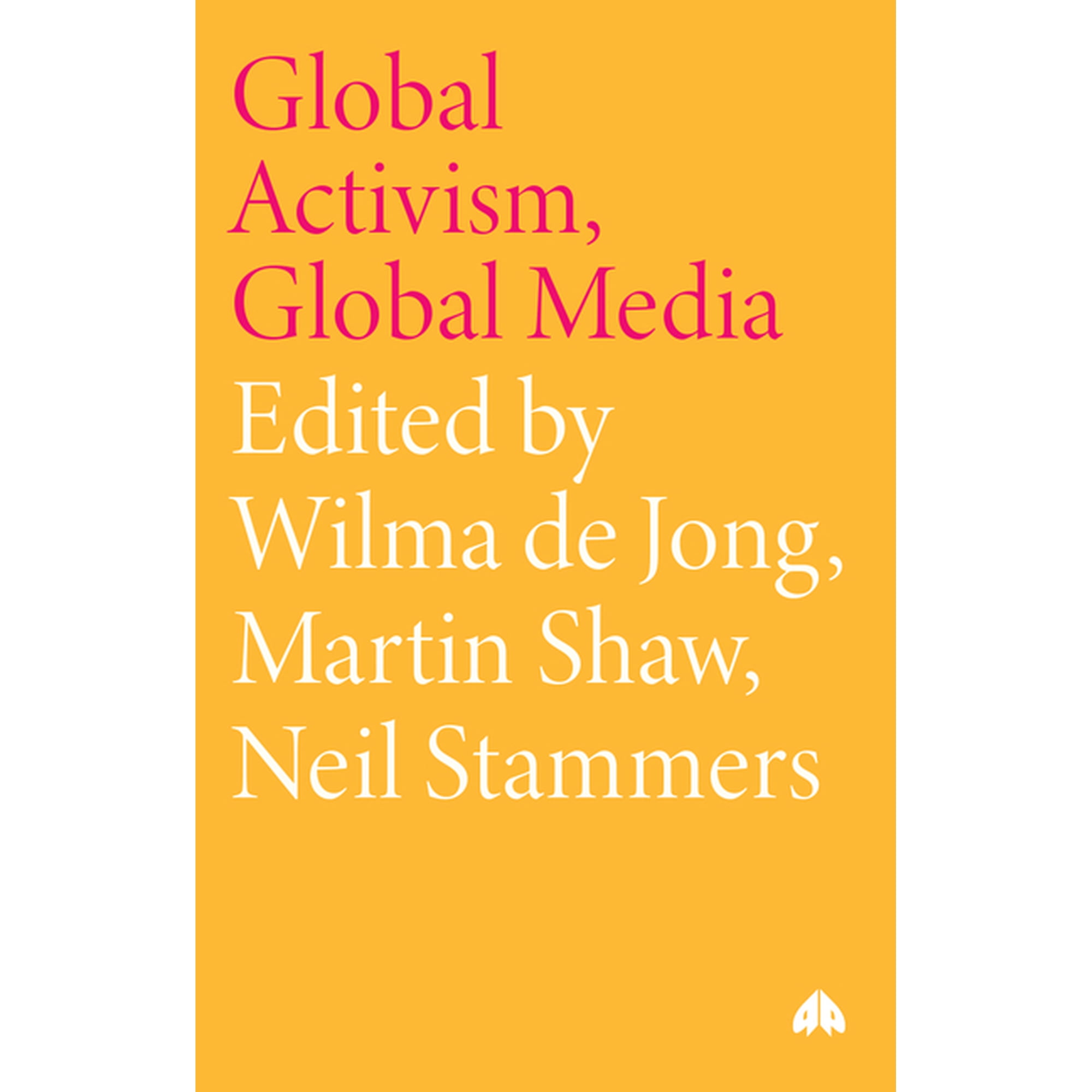 Global Activism Global Media (Paperback)