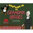 thumbnail image 1 of Pre-Owned Dropping in on Grandma Moses (Hardcover) 1562905988 9781562905989, 1 of 1