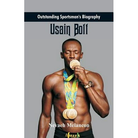 Outstanding Sportsman's Biography : Usain Bolt