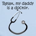 thumbnail image 2 of CafePress - Relax My Daddy Is A Doctor Body Suit - Long Sleeve Cotton Baby Bodysuit, 2 of 4