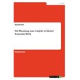 thumbnail image 1 of Die Wendung zum Subjekt en Michel Foucaults Werk [Allemand], 1 of 2