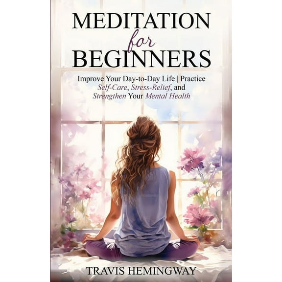 Meditation For Beginners, (Paperback)