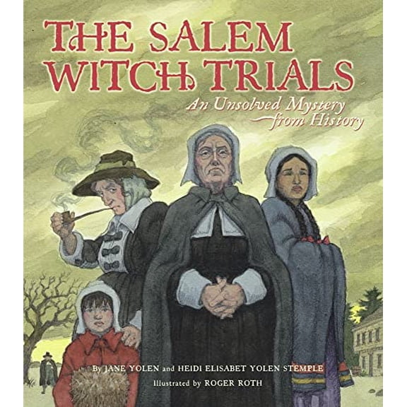 Pre-Owned The Salem Witch Trials: An Unsolved Mystery from History (Hardcover) 0689846207 9780689846205