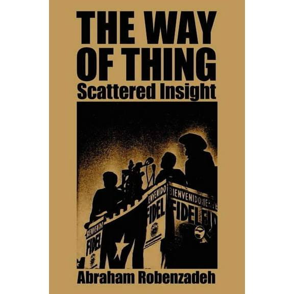THE WAY OF THING: Scattered Insight