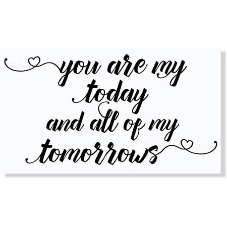 You Are My Today Master Bedroom Wall Sticker Vinyl Decals Quote 23x12 Inch Black