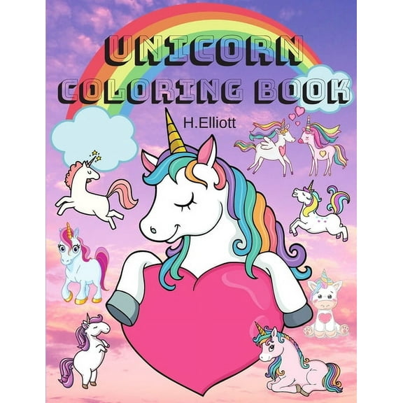 Unicorn Coloring Book: Amazing Unicorn Coloring Book, Unicorn Coloring Pages For Kids 4 , Original And Unique Unicorn Co, (Paperback)