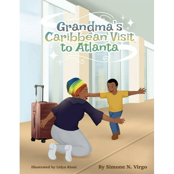 Grandma's Caribbean Visit to Atlanta, (Paperback)