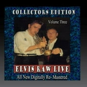 Elvis Presley - Elvis Raw Live - Volume 3 - Rock - CD