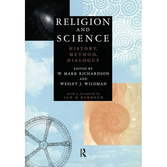 Religion and Science: History, Method, Dialogue, (Paperback)