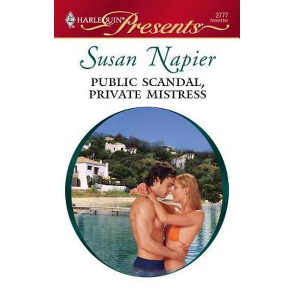 Pre-Owned Public Scandal, Private Mistress (Unknown) 0373127774 9780373127771