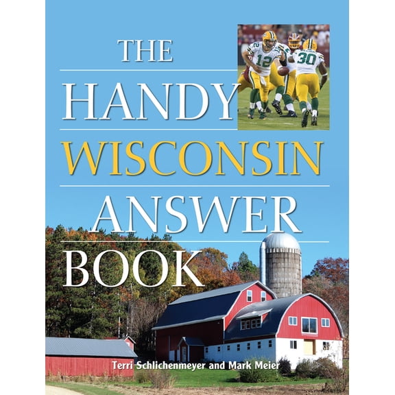 Handy Answer Books The Handy Wisconsin Answer Book, (Paperback)