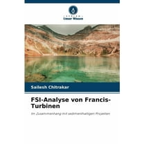 FSI-Analyse von Francis-Turbinen, (Paperback)