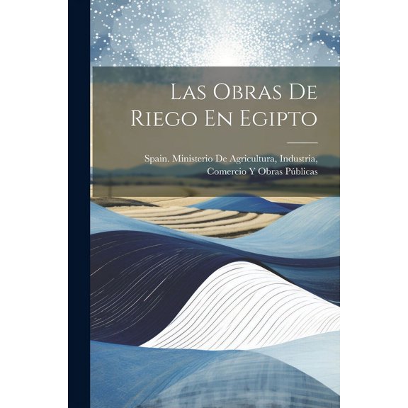 Las Obras De Riego En Egipto (Paperback)