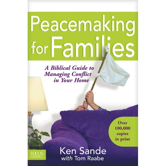 Pre-Owned Peacemaking for Families (Paperback) 1589970063 9781589970069
