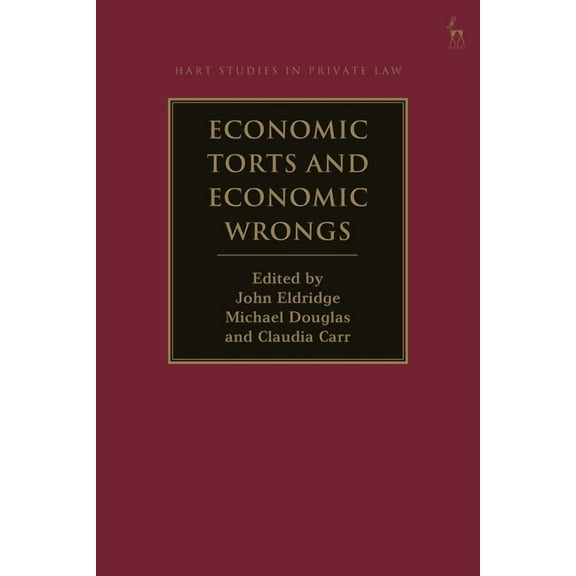 Hart Studies in Private Law Economic Torts and Economic Wrongs, (Paperback)