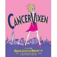 thumbnail image 1 of Cancer Vixen By Marchetto, Marisa Acocella, 1 of 1