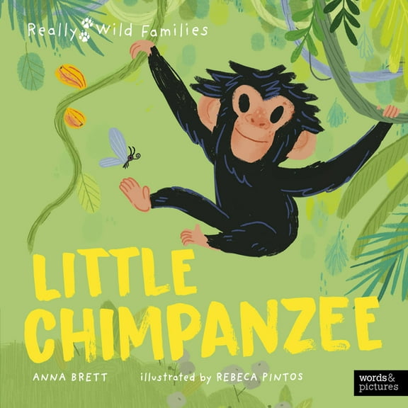 Really Wild Families Little Chimpanzee: A Day in the Life of a Baby Chimp, (Hardcover)