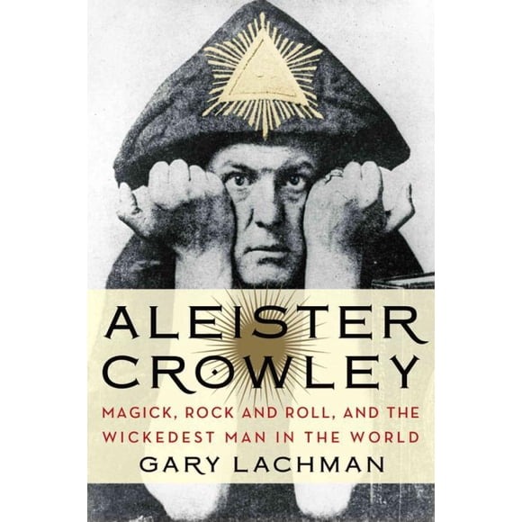 Aleister Crowley, Gary Lachman Paperback