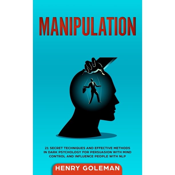 Manipulation 21 Secret Techniques and Effective Methods in Dark
