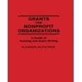thumbnail image 1 of Grants for Nonprofit Organizations: A Guide to Funding and Grant Writing, 1 of 1
