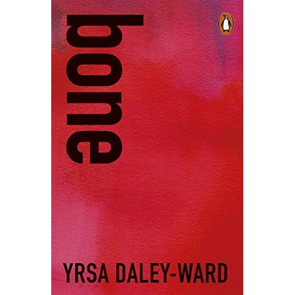 bone Yrsa Daley-Ward (Paperback)