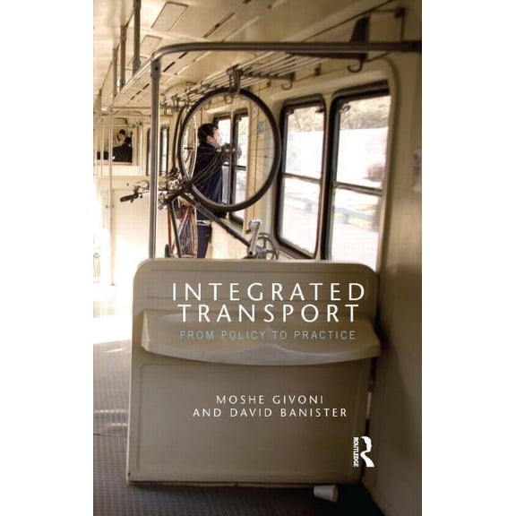 Integrated Transport: From Policy to Practice, (Hardcover)