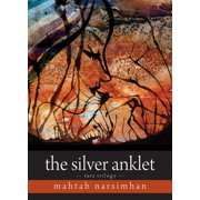 Tara Trilogy: The Silver Anklet (Paperback)