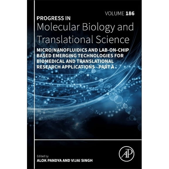 Progress in Molecular Biology and Transl Micro/Nanofluidics and Lab-On-Chip Based Emerging Technologies for Biomedical and Translational Research Applications - , Book 186, (Hardcover)