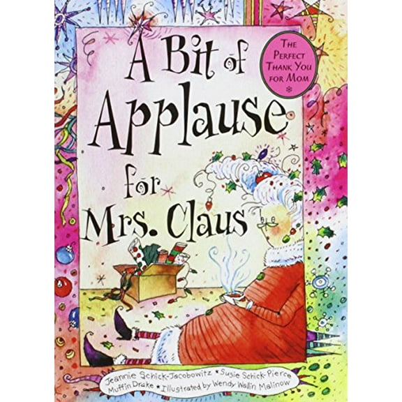 Pre-Owned A Bit of Applause for Mrs. Claus, 9781402201400, 1402201400, Hardcover, Revised edition