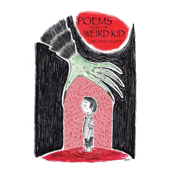 Poems from the Weird Kid (Paperback)
