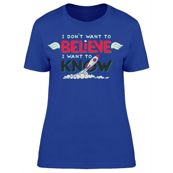 I Want To Know T-Shirt Women -Image by Shutterstock, Female 3X-Large