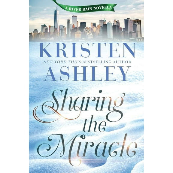 River Rain Sharing the Miracle: A River Rain Novella, (Paperback)