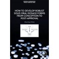 thumbnail image 3 of How to Develop Robust Solid Oral Dosage Forms: From Conception to Post-Approval, 3 of 3
