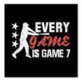 thumbnail image 1 of DistinctInk Custom Bumper Sticker - 8" x 8" Decorative Decal - Black Background - Baseball Every Game is Game 7, 1 of 2