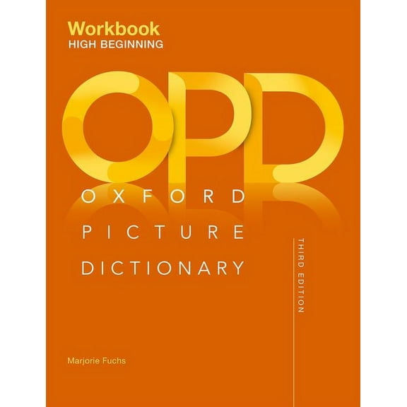 Oxford Picture Dictionary Third Edition: High-Beginning Workbook, (Paperback)