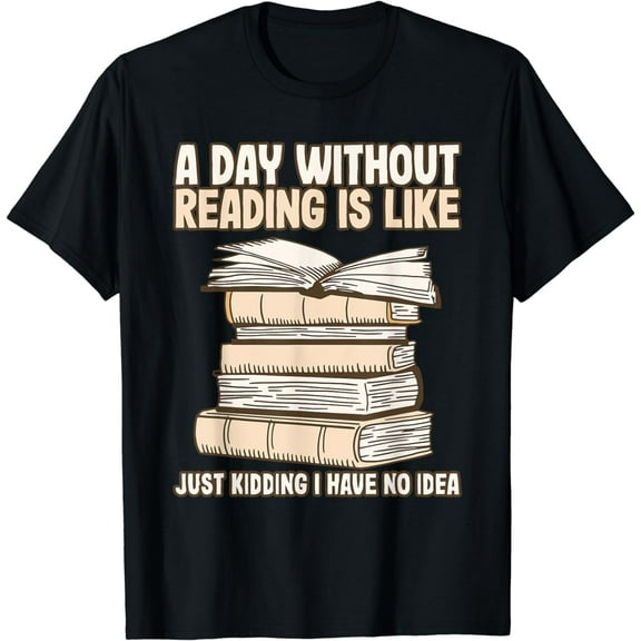 Reading books funny reader quote book T-Shirt