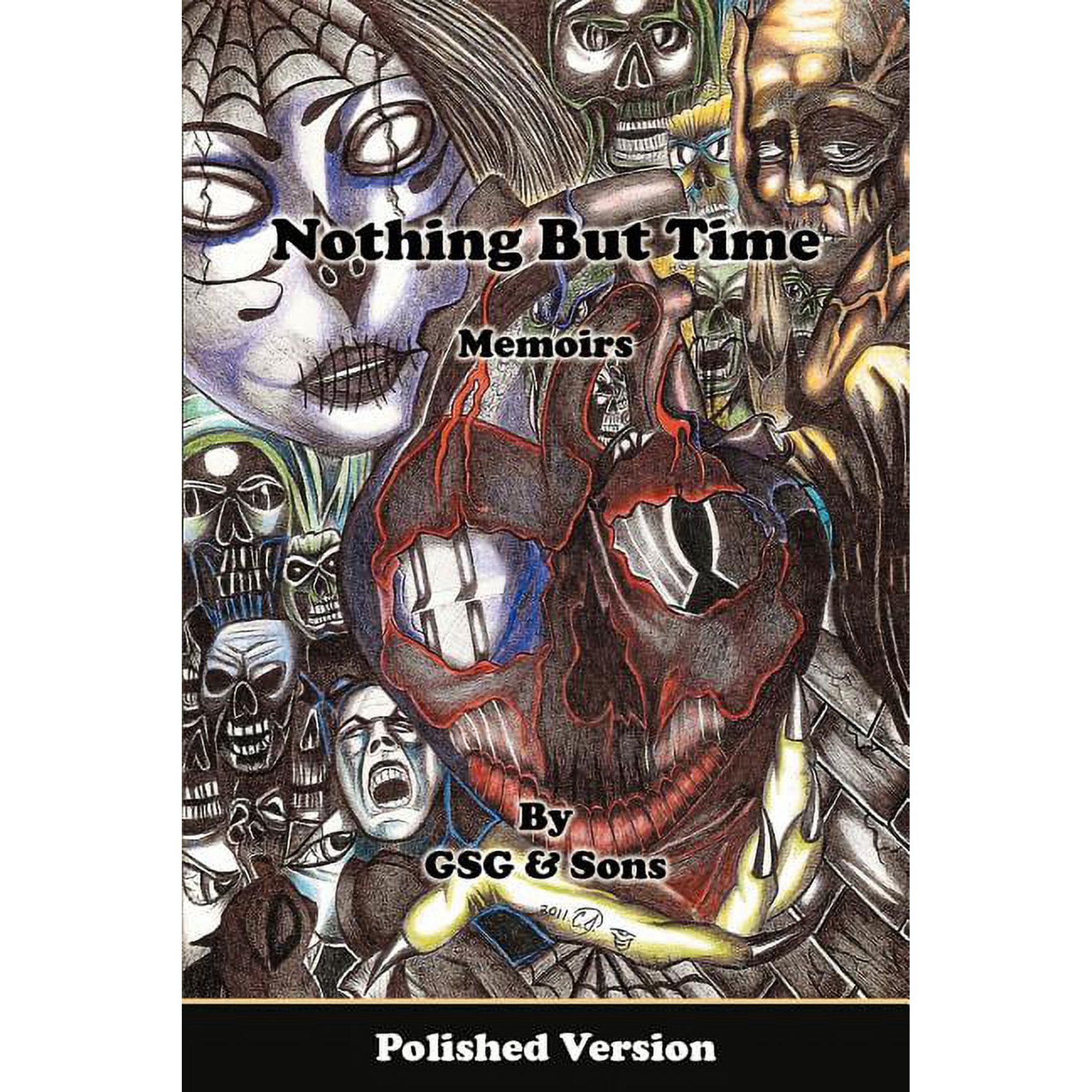 Nothing But Time Memoirs (Paperback)