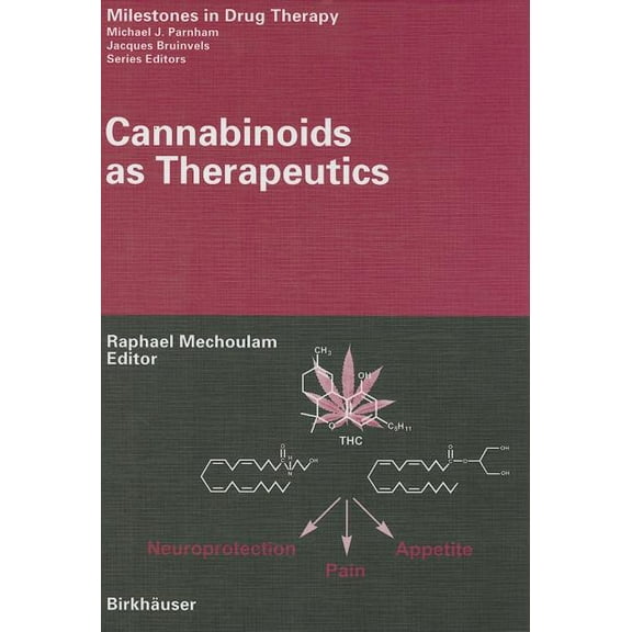 Milestones in Drug Therapy Cannabinoids as Therapeutics, (Hardcover)