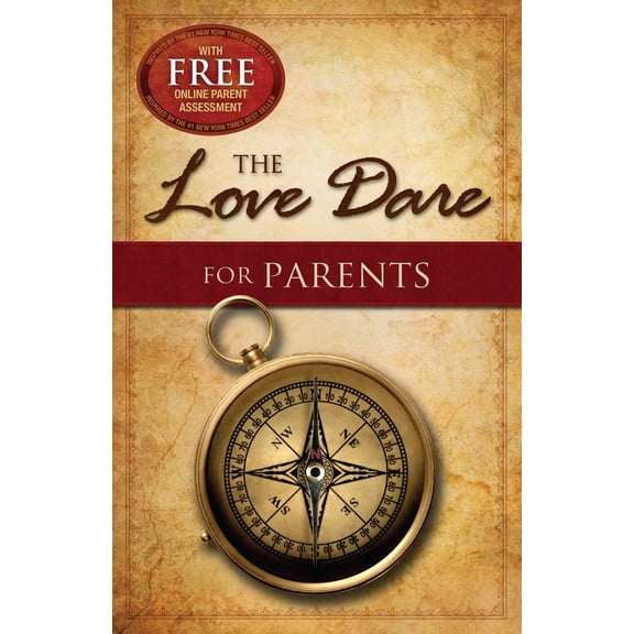 Pre-Owned The Love Dare for Parents (Paperback) 1433668521 9781433668524
