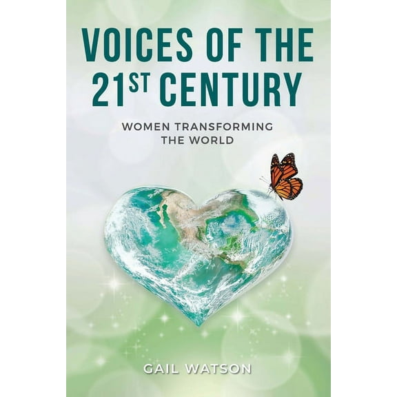 Voices of the 21st Century: Women Transforming the World, (Paperback)