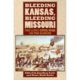 thumbnail image 1 of Pre-Owned Bleeding Kansas, Bleeding Missouri: The Long Civil War on the Border Paperback, 1 of 1
