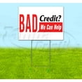 thumbnail image 1 of Bad Credit We Can Help (18" x 24") Yard Sign, Includes Metal Step Stake, 1 of 6